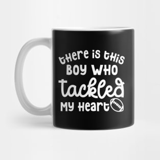 There Is This Boy Who Tackled My Heart Football Mom Cute Funny Mug